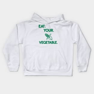 eat. your. vegetable. Kids Hoodie